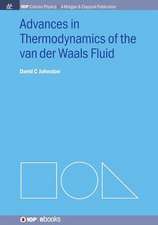 Advances in Thermodynamics of the Van Der Waals Fluid: History, Themes, and Challenges