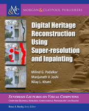 Digital Heritage Reconstruction Using Super-Resolution and Inpainting