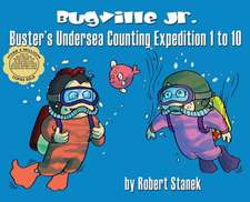 Buster's Undersea Counting Expedition 1 to 10, Library Hardcover Edition