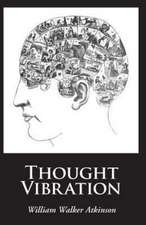 Thought Vibration: A New Collection