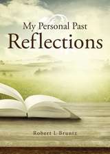 My Personal Past Reflections