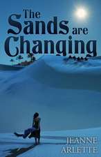 The Sands Are Changing