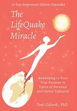 The LifeQuake Miracle