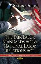 Fair Labor Standards Act and National Labor Relations Act