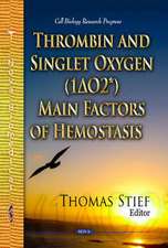 Thrombin & Singlet Oxygen (1DELTAO2*) Main Factors of Hemostasis