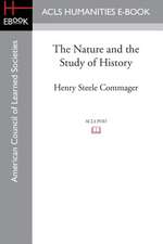 The Nature and the Study of History