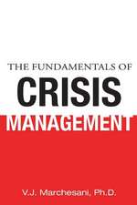 The Fundamentals of Crisis Management