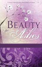 Beauty for Ashes