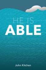 Kitchen, J: He Is Able