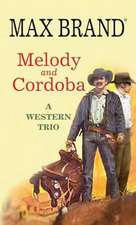 Melody and Cordoba: A Western Trio