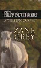 Silvermane: A Western Quartet