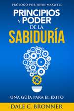 Principios y Poder de La Sabiduria