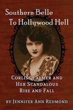 Southern Belle To Hollywood Hell