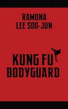 Kung Fu Bodyguard (hardback)