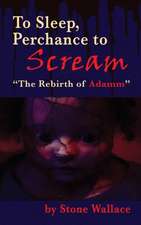 To Sleep, Perchance to Scream (hardback)