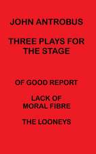 John Antrobus - Three Plays for the Stage (hardback)