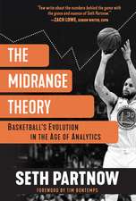 The Midrange Theory: Basketball's Evolution in the Age of Analytics