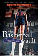 Sports Illustrated The Basketball Vault: Great Writing from the Pages of Sports Illustrated