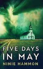 Five Days In May