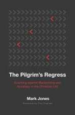 The Pilgrim's Regress