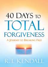 40 Days to Total Forgiveness