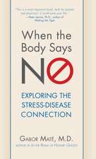 When the Body Says No: Exploring the Stress-Disease Connection