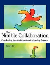 Nimble Collaboration: Fine-Tuning Your Collaboration for Lasting Success