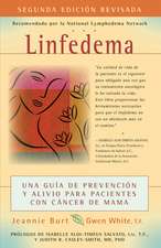 Linfedema (Lymphedema): Una Guaa de Prevencian y Sanacian Para Pacientes Con Cancer de Mama (a Breast Cancer Patient's Guide to Prevention and