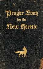 Prayer Book for the New Heretic