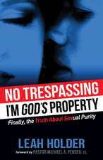 No Trespassing: I'm God's Property