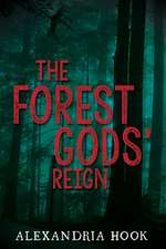 The Forest Gods' Reign