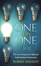 One on One 101: The Art of Inspired and Effective Individualized Instruction