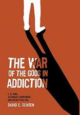 The War Of The Gods In Addiction: C. G. Jung, Alcoholics Anonymous, and Archetypal Evil