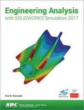 Engineering Analysis with SOLIDWORKS Simulation 2017