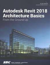 Autodesk Revit 2018 Architecture Basics