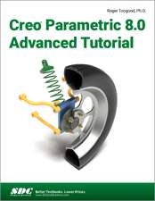 Creo Parametric 8.0 Advanced Tutorial