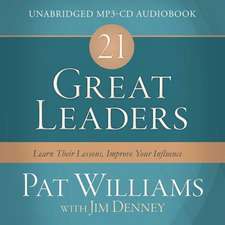 21 Great Leaders Audio (CD): Learn Their Lessons, Improve Your Influence