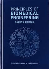 Madihally, S: Principles of Biomedical Engineering, Second E