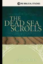 The Dead Sea Scrolls