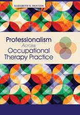 Professionalism Across Occupational Therapy Practice