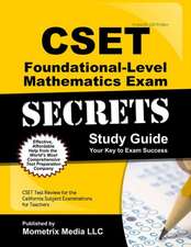 CSET Foundational-Level Mathematics Exam Secrets Study Guide: CSET Test Review for the California Subject Examinations for Teachers