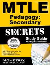 Mtle Pedagogy Secondary Secrets Study Guide: Mtle Test Review for the Minnesota Teacher Licensure Examinations