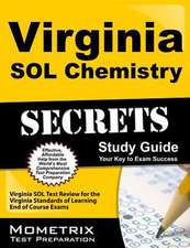 Virginia Sol Chemistry Secrets Study Guide: Virginia Sol Test Review for the Virginia Standards of Learning End of Course Exams