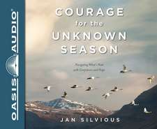 Courage for the Unknown Season (Library Edition)