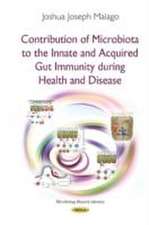 Contribution of Microbiota to the Innate and Acquired Gut Immunity During Health and Disease