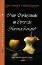 New Developments in Anorexia Nervosa Research