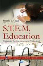 S.T.E.M. Education: Strategies for Teaching Learners with Special Needs