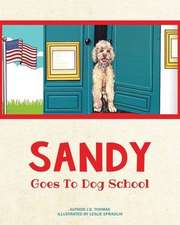 Sandy Goes to Dog School