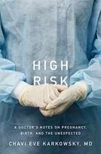 High Risk – Stories of Pregnancy, Birth, and the Unexpected