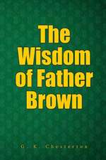 The Wisdom of Father Brown